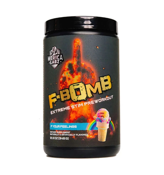 F BOMB HIGH STIM PREWORKOUT - F Your Feelings